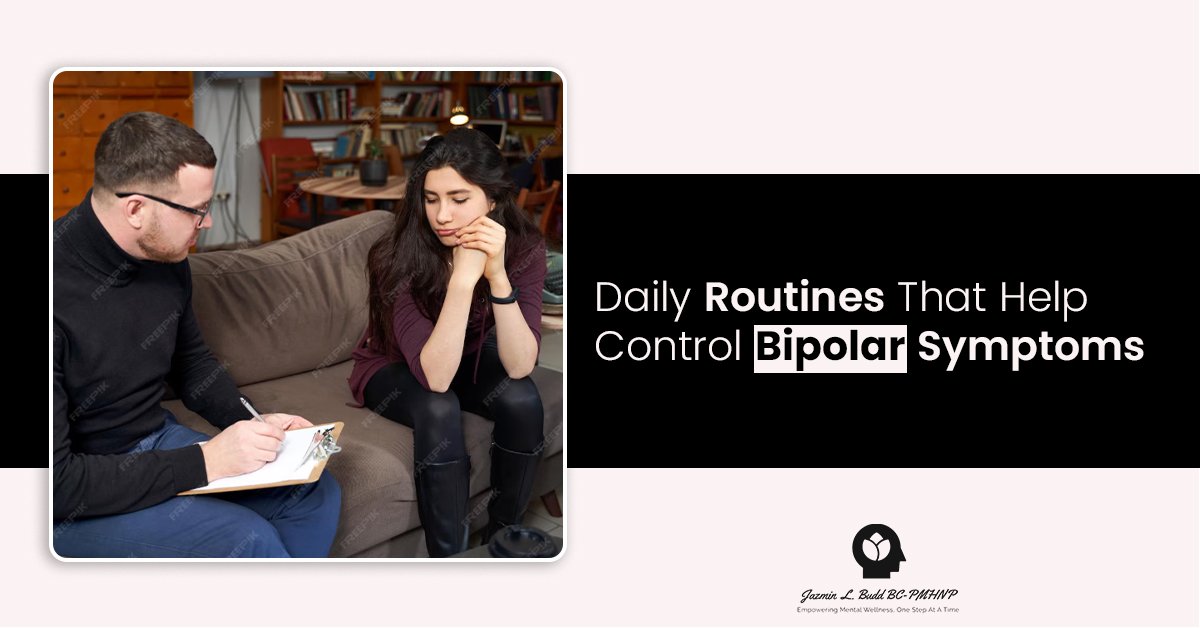 Daily Routines That Help Control Bipolar Symptoms