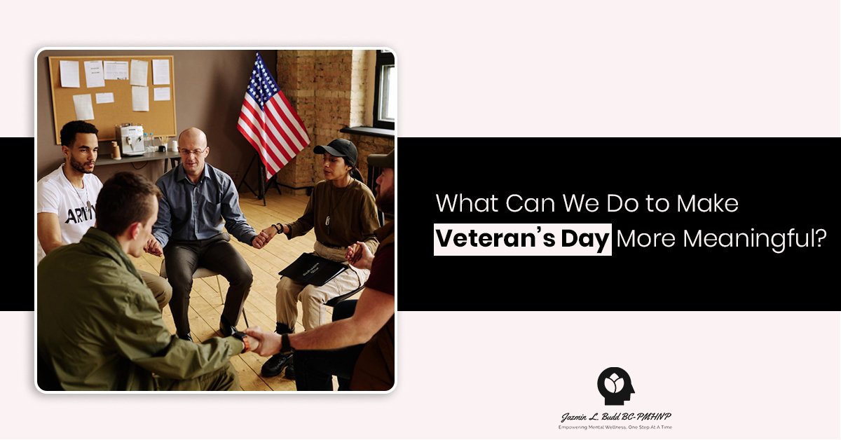We Do to Make Veterans Day More Meaningful